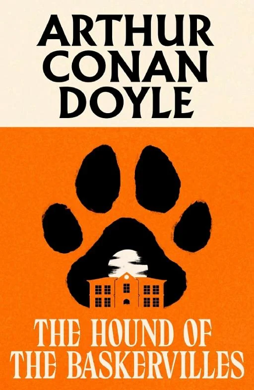 The Hound of the Baskervilles (a Classics Novel by Arthur Conan Doyle)