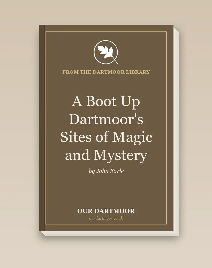 A Boot Up Dartmoor's Sites of Magic and Mystery