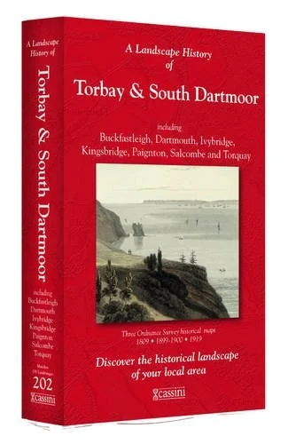 A Landscape History of Torbay & South Dartmoor