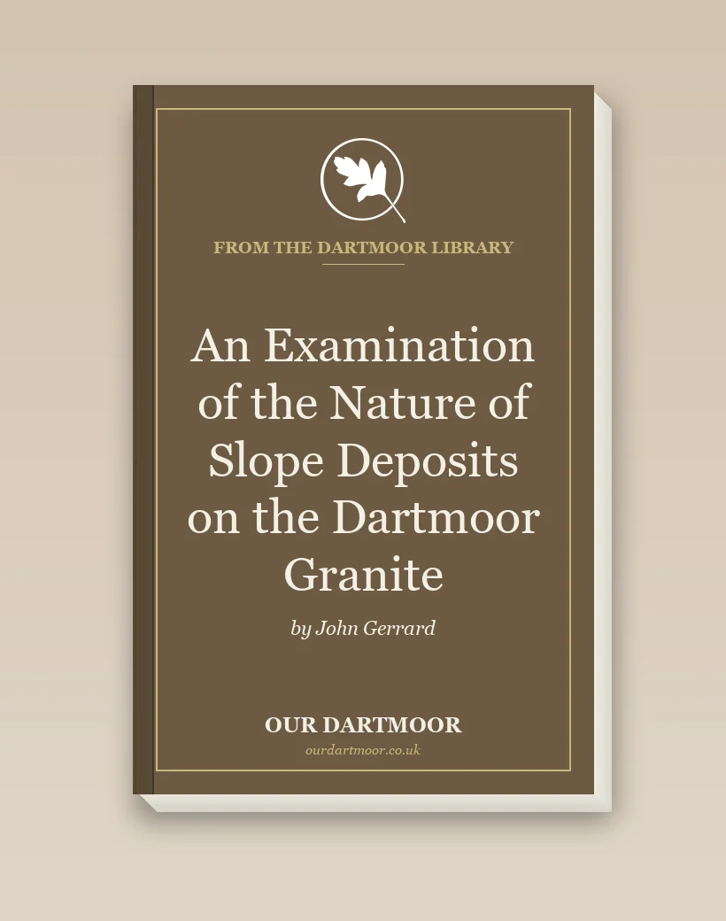 An Examination of the Nature of Slope Deposits on the Dartmoor Granite
