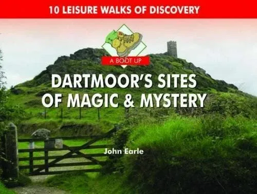 Boot Up Dartmoors Sites of Magic  Mystery