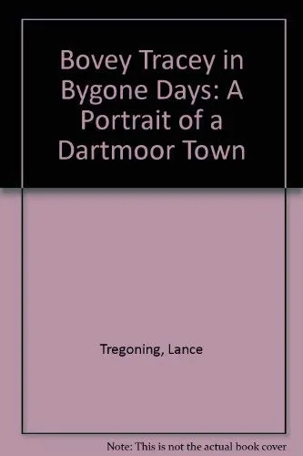 Bovey Tracey in Bygone Days
