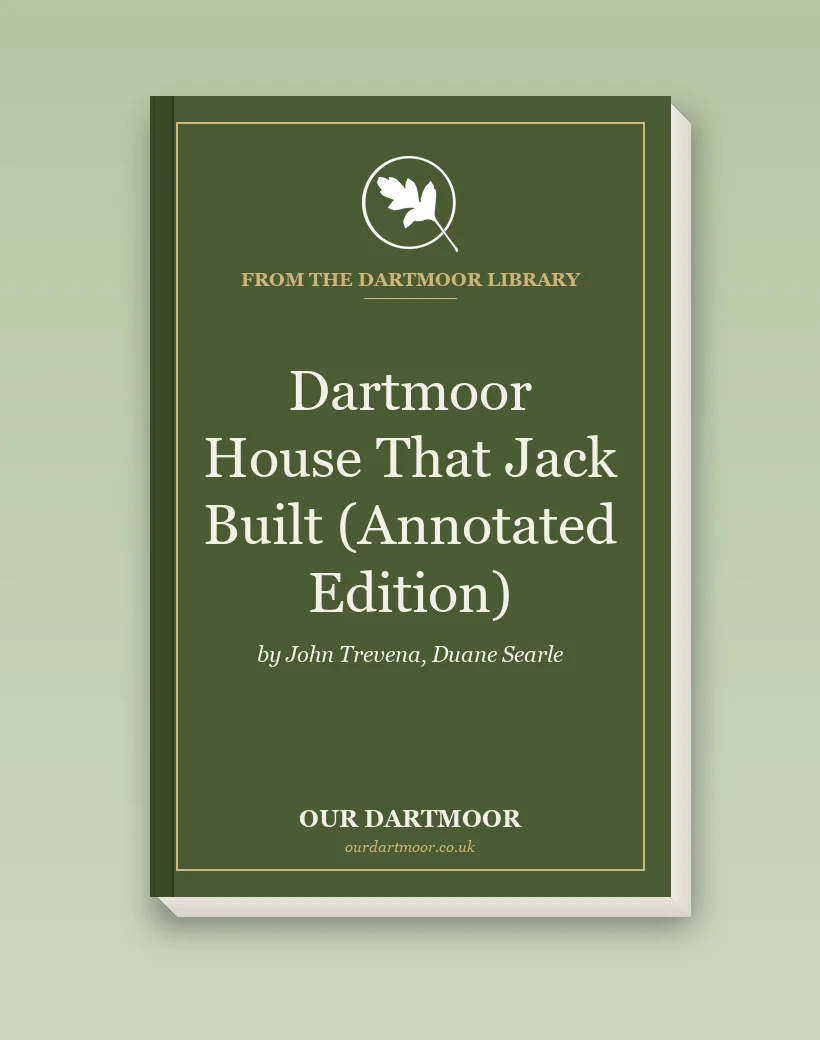 Dartmoor House That Jack Built (Annotated Edition)