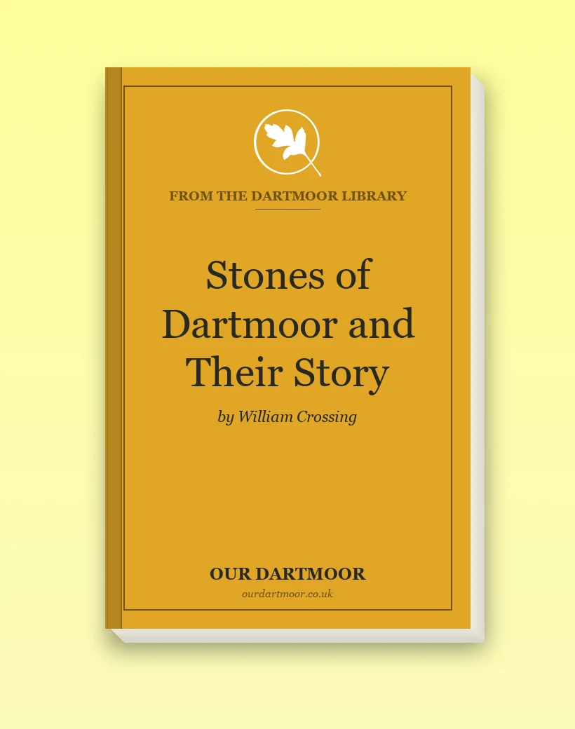 Stones of Dartmoor and Their Story