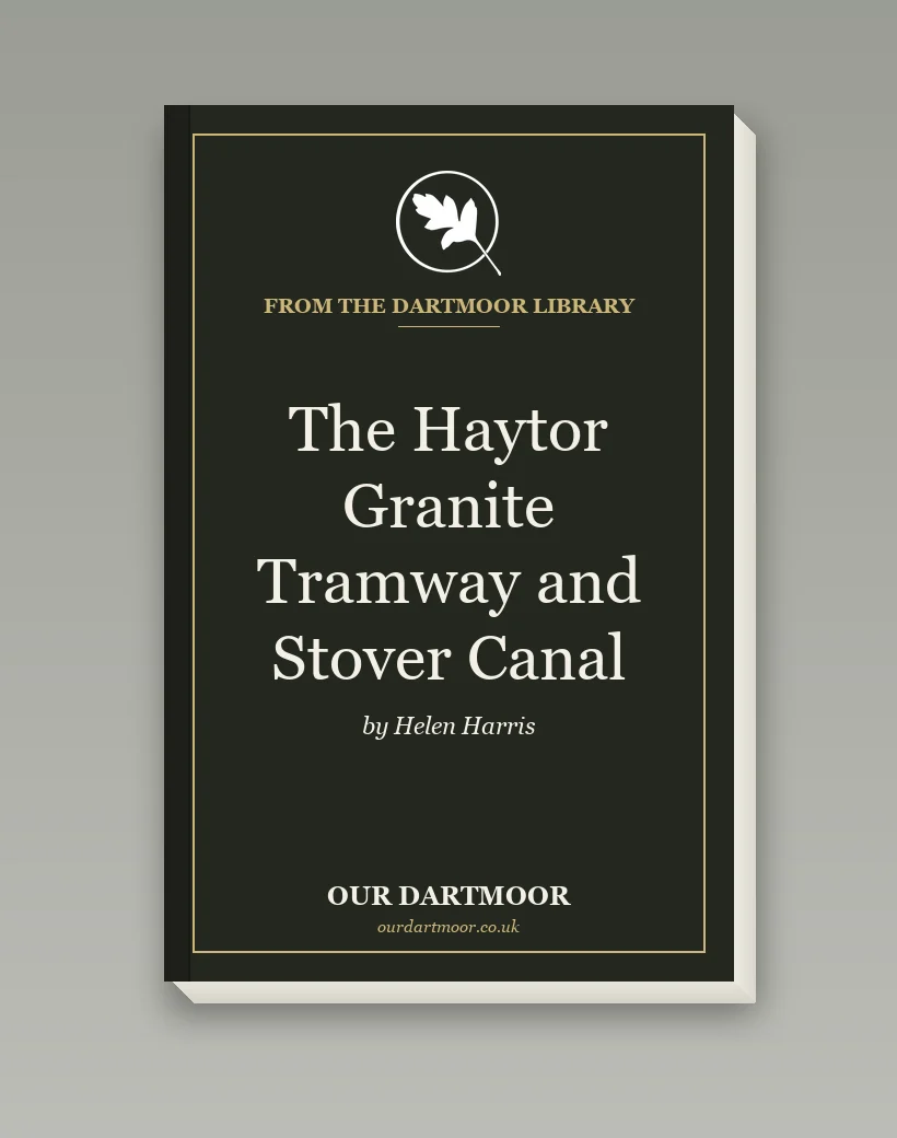 The Haytor Granite Tramway and Stover Canal