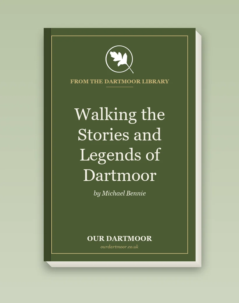 Walking the Stories and Legends of Dartmoor
