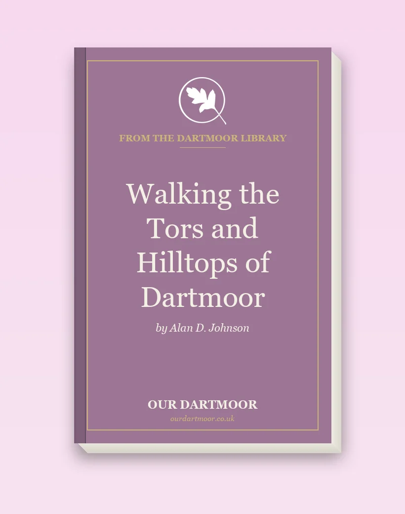 Walking the Tors and Hilltops of Dartmoor