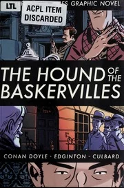The hound of the Baskervilles : a Sherlock Holmes graphic novel