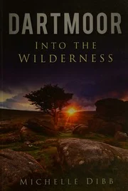 Dartmoor into the wilderness