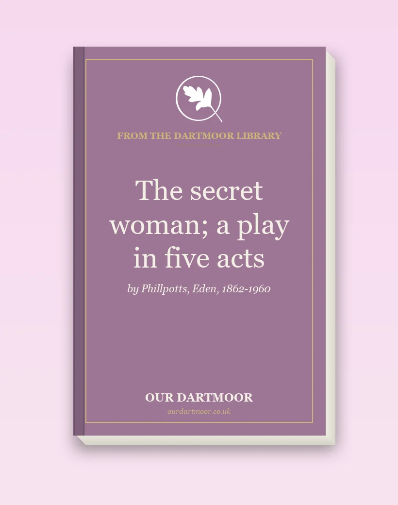 The secret woman; a play in five acts