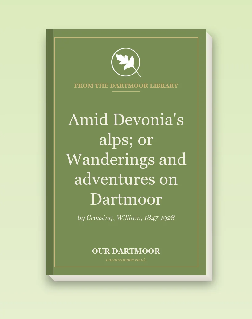 Amid Devonia's alps; or Wanderings and adventures on Dartmoor