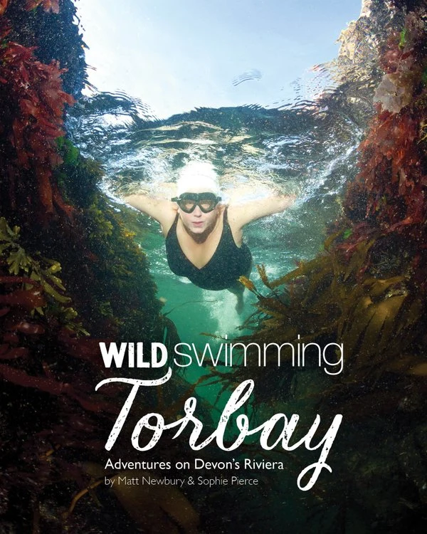 Wild Swimming Torbay: Adventures on Devon's Riviera