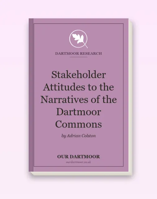 Stakeholder Attitudes to the Narratives of the Dartmoor Commons