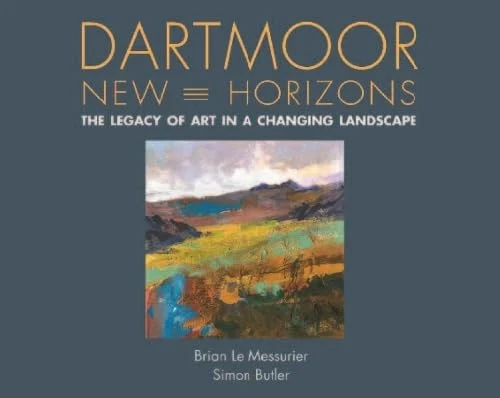 Dartmoor, New Horizons: The Legacy of Art in a Changing Landscape