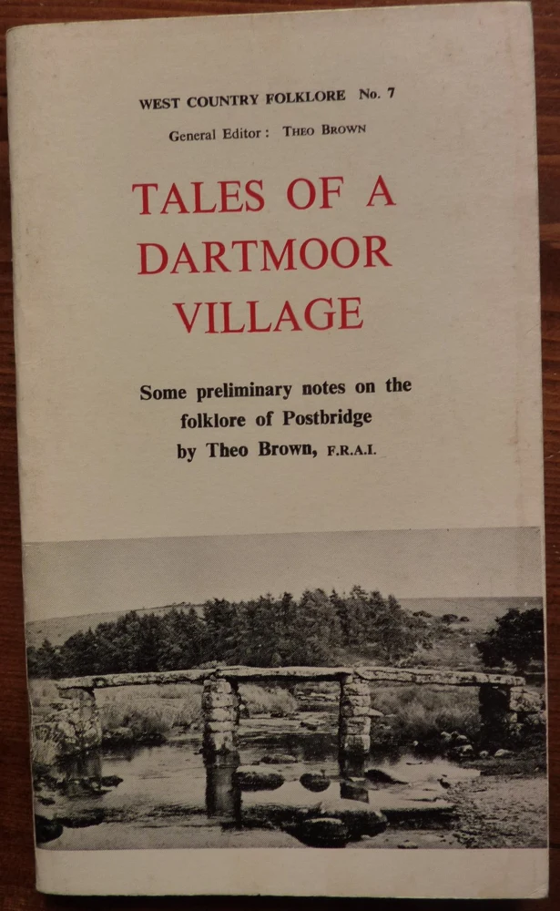 Tales of a Dartmoor Village: Some preliminary notes on the folklore of Postbridge
