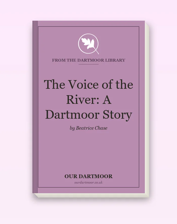 The Voice of the River: A Dartmoor Story