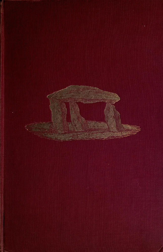 Dartmoor Illustrated: A Series of One Hundred Full Page Plates of Its Scenery and Antiquities, with Some Short Topographical Notes
