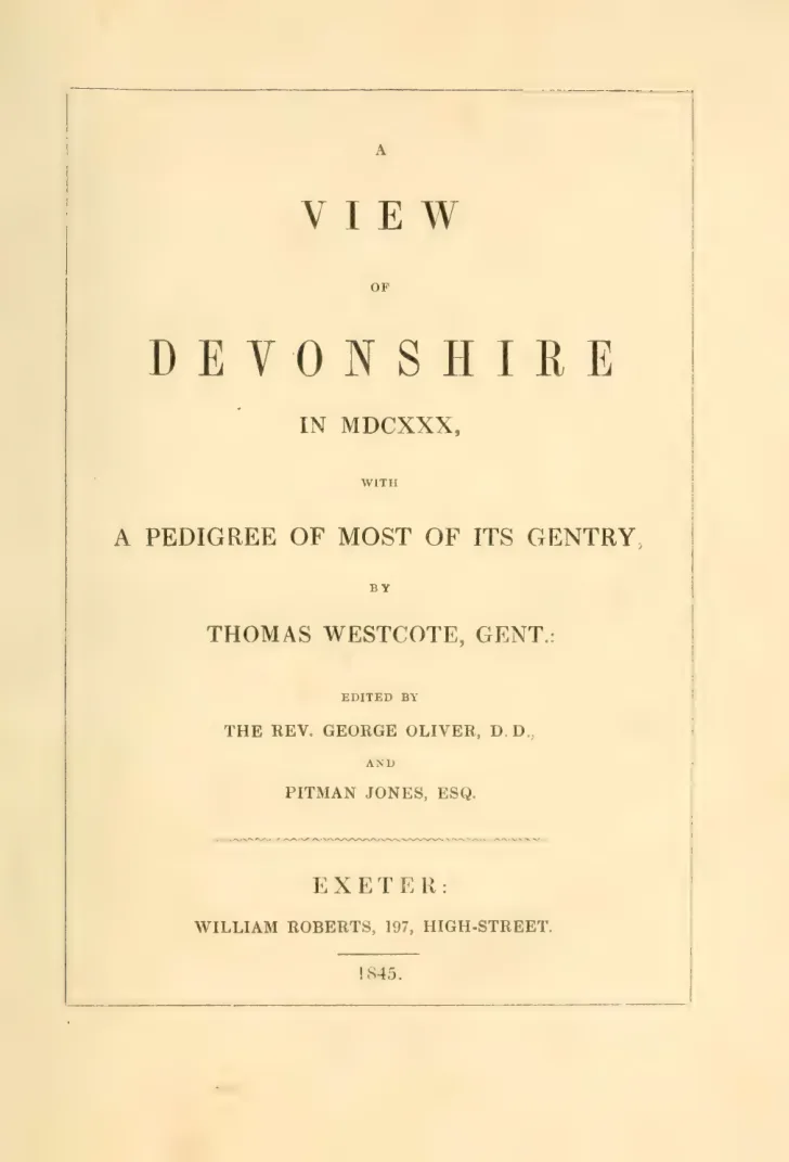 A View of Devonshire in MDCXXX: with a pedigree of most of its gentry