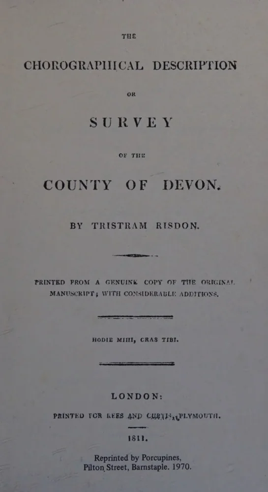The Chorographical Description, or Survey of the County of Devon